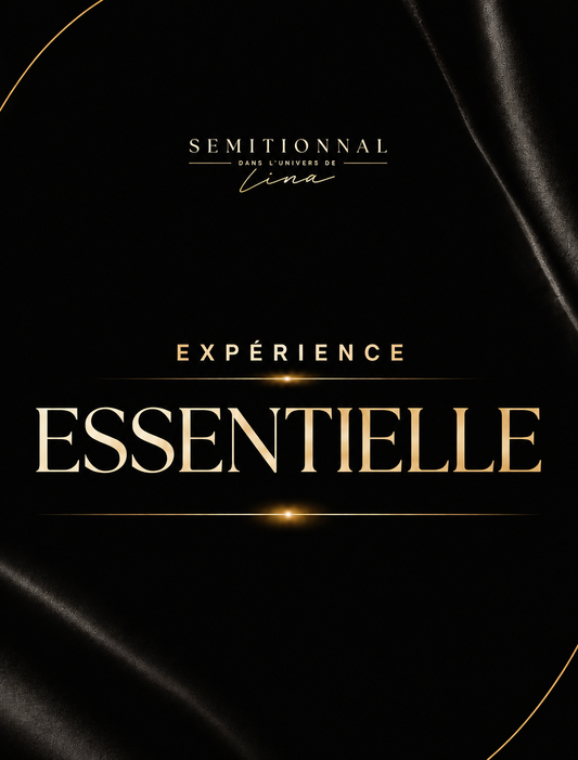 EXPÉRIENCE ESSENTIELLE