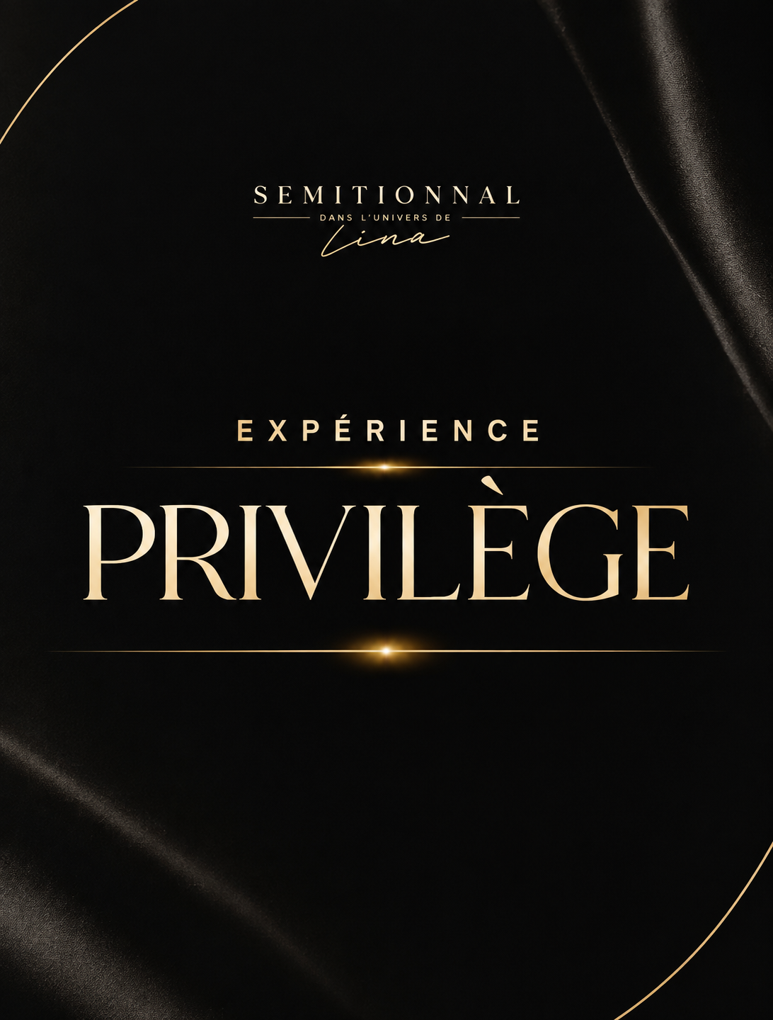 EXPÉRIENCE PRIVILÈGE